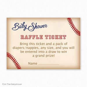 May include: A vintage-style raffle ticket with a baseball theme. The ticket says "Baby Shower Raffle Ticket" and includes the text "Bring this ticket and a pack of diapers/nappies, any size, and you will be entered into a draw to win a grand prize!"  There is a space for a name at the bottom.