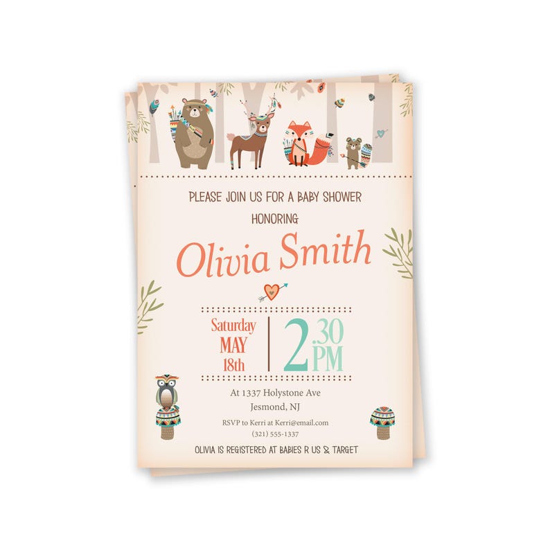 May include: A baby shower invitation with a woodland theme. The invitation features a brown bear, a deer, a fox, and an owl. The text on the invitation reads "Please join us for a baby shower honoring Olivia Smith. Saturday May 18th 2:30 PM. At 1337 Holystone Ave Jesmond, NJ. RSVP to Kerri at Kerris@email.com (321) 555-1337. Olivia is registered at Babies R Us & Target."