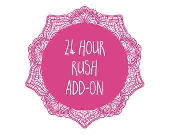 24 HOUR RUSH Add on | Additional Shipping Add on