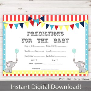 May include: A baby shower prediction card with a circus theme. The card features the text "Predictions for the Baby" and includes spaces for details like date and time of birth, weight, and length. The card is decorated with elephants, balloons, and bunting.