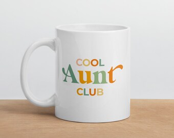 Cool Aunt Club White glossy mug