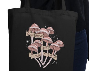 Mushrooms Eco Tote Bag - "Do no harm but take no shit"