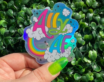 ALLY AF holographic sticker