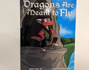 Autographed Copy of Dragons Are Meant to Fly Personalized and Signed by the Author (Book 1)