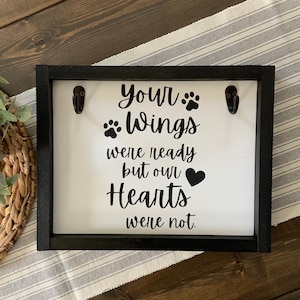 Your Wings Were Ready But Our Hearts Were Not - Dog/Cat Memorial Sign with Hook(s) for Collar - Pet Owner - In Memory Of Lost Pet - Keepsake