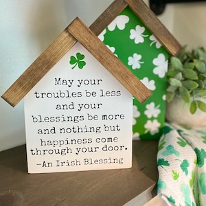 Saint Patrick's Day Irish Blessing Mini House-Shaped Sign | Shamrocks | Clovers | St. Patty's Décor | Tiered Tray Decor | Irish Decor