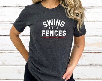 Swing for the Fences T-Shirt, Baseball/Softball T-Shirt, Unisex Tee, Jersey Tee, Softball/Baseball Clothing, Gift for Mom/Dad, Free Shipping