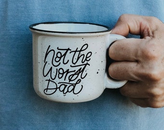 Not the Worst Dad Coffee Mug | Father's Day Gift