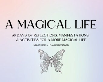 A Magical Life - Guided Journal for Manifestation and Romanticizing your life!