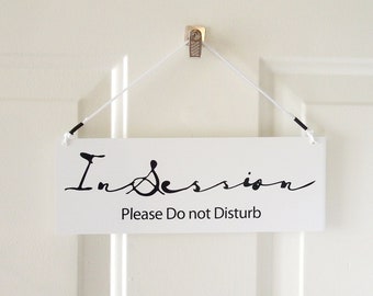 Simple, clean Modern style In Session sign, Welcome Sign, Do not disturb Sign,
