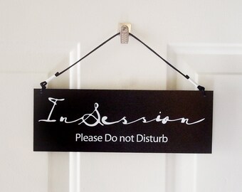 Simple, clean Modern style In Session sign, Welcome Sign, Do not disturb Sign,