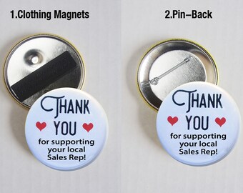 5pcs Thank You for supporting your local Sales Rep!  Pin-Back/magnets  Button 2 1/4 inch.