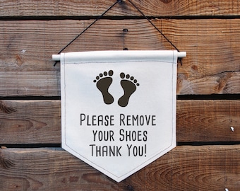 Please Remove your shoes sign, Canvas sign.