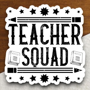 Teacher Squad Sticker, Teacher Sticker, Education Sticker, School Sticker, Cute Sticker