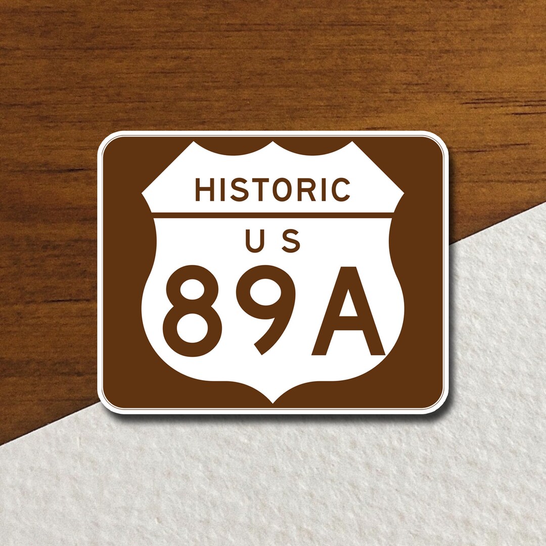 Historic US Route 89A Arizona Road Sign Sticker, Road Trip Sticker ...