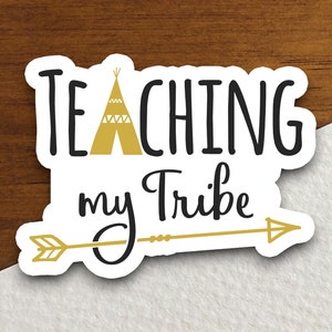 Teach My Tribe Aufkleber, Lehrer-Aufkleber, Schulaufkleber, Süßer Aufkleber, Back to School