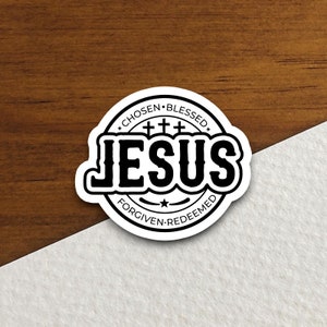 Jesus gewählter gesegneter Aufkleber, religiöser Aufkleber, Glaubensaufkleber, Anbetungsaufkleber, christlicher Aufkleber, Schriftaufkleber