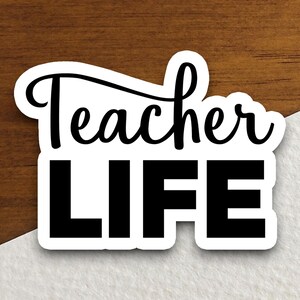 Teacher Life Sticker, Teacher Sticker, Education Sticker, School Sticker, Cute Sticker