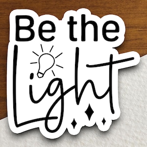 Be The Light Matthew 5 14 sticker, light sticker, Religious Sticker, Faith Sticker, Worship Sticker, Christian Sticker, Scripture Sticker