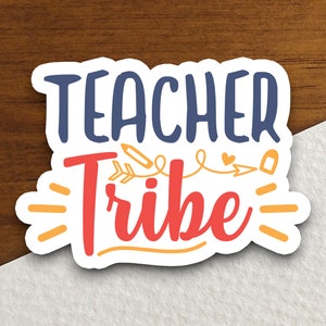 Teacher Tribe Sticker, Teacher Sticker, Education Sticker, School Sticker, Cute Sticker