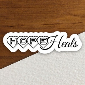 Hope heals sticker, Religious Sticker, Faith Sticker, Worship Sticker, Christian Sticker, Scripture Sticker