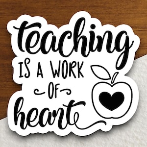 Pegatina "Enseñar es un trabajo del corazón", pegatina para el profesor, pegatina educativa, pegatina escolar, pegatina bonita