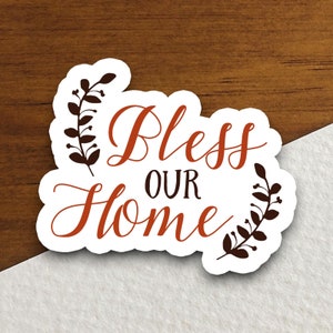 Bless our home Aufkleber, religiöser Aufkleber, gesegneter Aufkleber, Glaubensaufkleber, Anbetungsaufkleber, christlicher Aufkleber, Schriftaufkleber