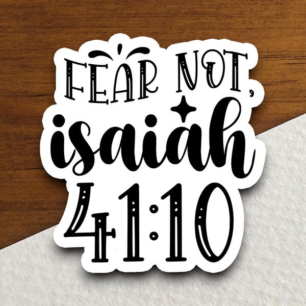 Fear Not | Isaiah 41:10 Bible Verse | Christian Faith Sticker | Inspirational Religious Gift