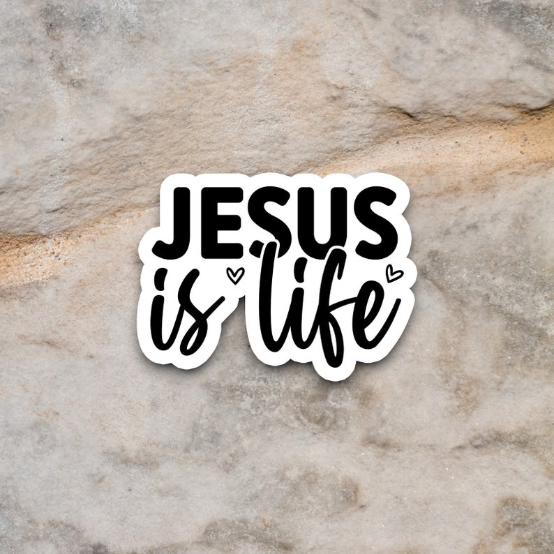 Jesus is Life Sticker, Religious Sticker, Faith Sticker, Worship ...