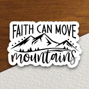 Sticker Geloof kan bergen verzetten, sticker religieus, sticker geloof, sticker aanbidding, christelijke sticker, sticker schrift