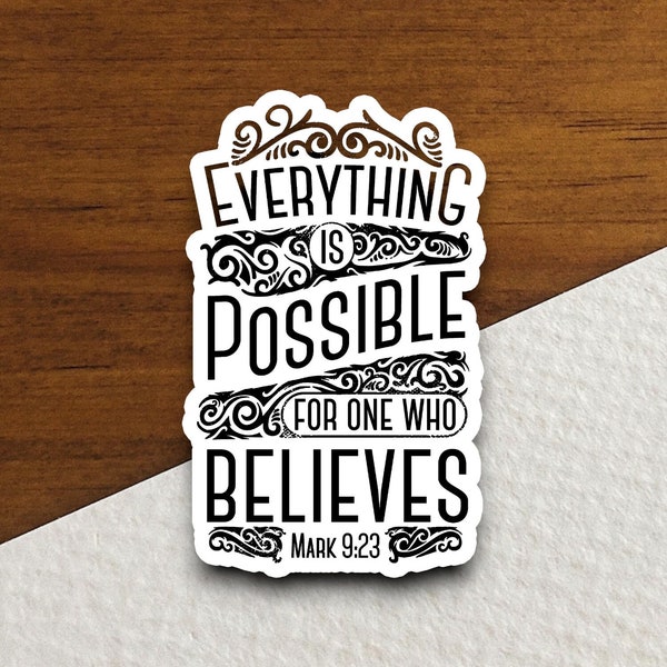 Everything is possible for one who believes sticker, Christian stickers, planner stickers, laptop decal, bible journaling, faith sticker