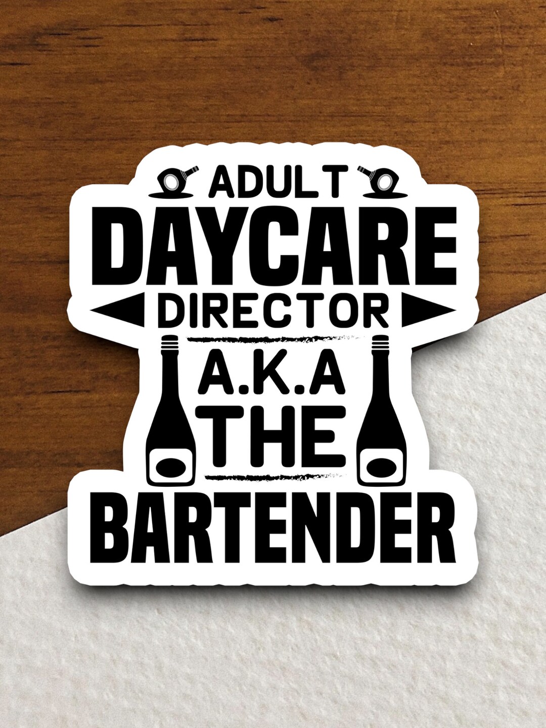 Adult Daycare Director Sticker, Funny Stickers, Laptop Stickers, Water ...