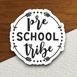 Pre-School Tribe Sticker, Teacher Sticker, Education Sticker, School Sticker, Cute Sticker, Preschool Sticker, Back to School