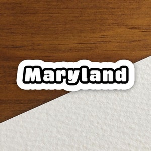 Maryland Sticker, State Sticker, Water Bottle Sticker, Journal Sticker, Laptop Sticker