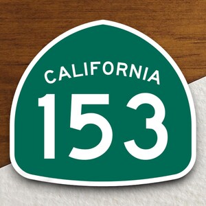 Autocollant de panneau de signalisation de la route 153 de l'État de Californie, autocollant de voyage sur la route, panneau de signalisation routière, décoration de chambre, autocollant de voyage