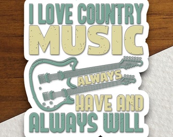 I Love Country Music sticker, funny laptop decal, gift sticker, custom planner accessories, journal sticker, humor decor