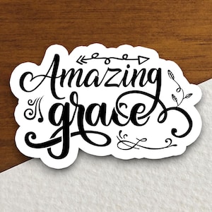 Sticker Amazing Grace, Sticker incroyable, Sticker religieux, Sticker foi, Sticker culte, Sticker chrétien, Sticker écriture sainte