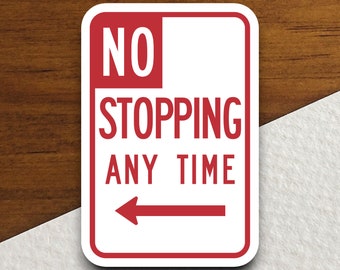 No Stopping Any Time sticker, Laptop Decals, Tumbler Stickers, Water Bottle Sticker, Journal Sticker, Custom Stickers