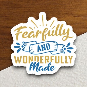 Fearfully and wonderfully made faith sticker, Christian stickers, planner stickers, laptop decal, bible journaling, faith sticker, Christian