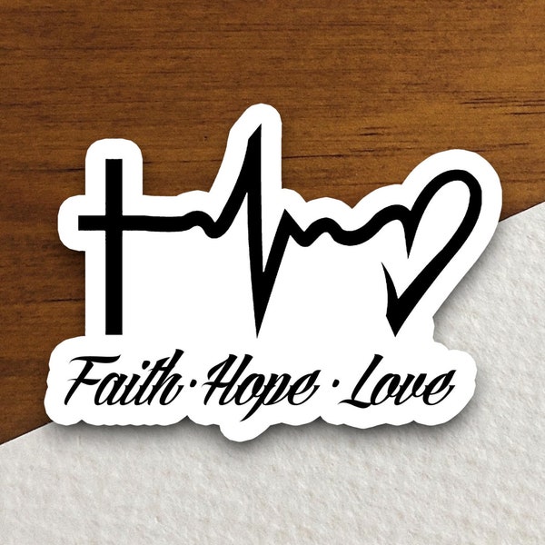 Faith hope love sticker, Christian stickers, planner stickers, laptop decal, bible journaling, faith sticker, Christian, Tumbler Sticker