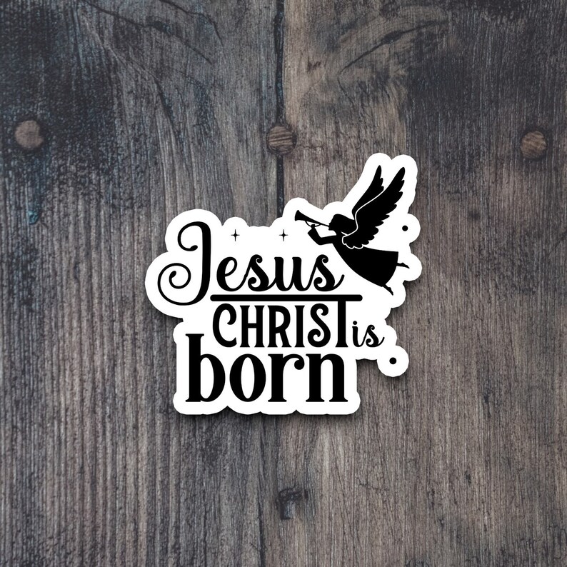 Jesus Is Born Lettering Jesus Christ is Born Sticker, Religious Sticker, Faith Sticker, Worship ...