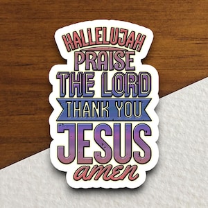 Halleluja prijst de Heer sticker, religieuze sticker, geloofssticker, aanbiddingssticker, geloofssticker, plannersticker, hallelujasticker