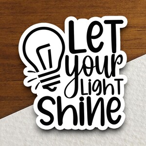 Sticker Let You Light Shine, religieuze sticker, geloofssticker, aanbiddingssticker, christelijke sticker, schriftsticker