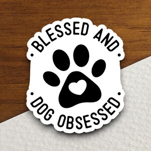 Gesegneter und von Hunden besessener Aufkleber, religiöser Aufkleber, Hundeaufkleber, gesegneter Aufkleber, Glaubensaufkleber, Anbetungsaufkleber, christlicher Aufkleber