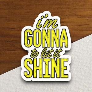 I'm gonna let it shine sticker, religieuze sticker, geloofssticker, aanbiddingssticker, christelijke sticker, schriftsticker