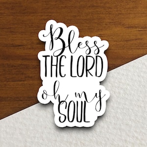 Bless the Lord oh my Soul Aufkleber, religiöser Aufkleber, gesegneter Aufkleber, Glaubensaufkleber, Anbetungaufkleber, christlicher Aufkleber, Schriftaufkleber