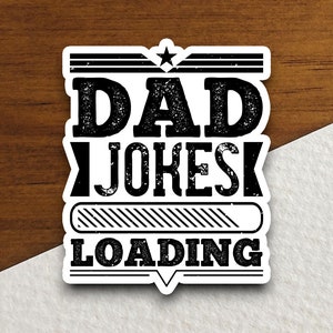 Dad Jokes Loading sticker Father&#39;s Day, family sticker, humor sticker, Dad sticker, Jokes sticker, Father&#39;s Day sticker