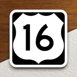 United States route 16 road sign sticker, road trip sticker, highway sign, birthday decor, travel sticker