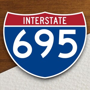 Interstate route  695 sticker, Interstate Highway Sign Expressway Stickers, Highway Sign Road Trip Sticker