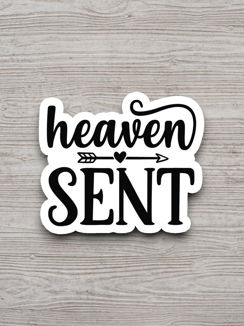 Sent Start Sticker Heaven Sent Sticker, Religious Sticker, Faith Sticker, Worship Sticker ...